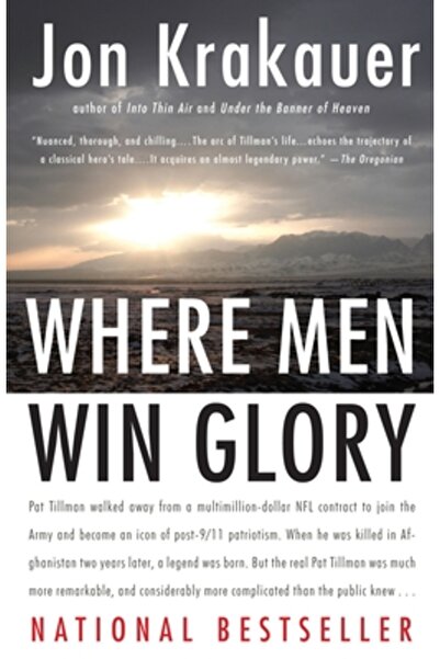Anchor Books Where Men Win Glory: The Odyssey of Pat Tillman