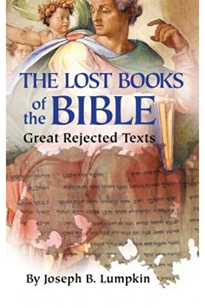 Oxford Univ Pr Lost Books of the Bible: The Great Rejected Texts