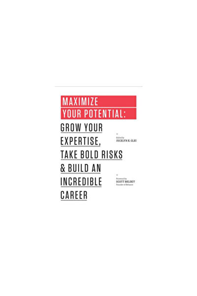 Govt Printing Office Maximize Your Potential: Grow Your Expertise, Take Bold ...