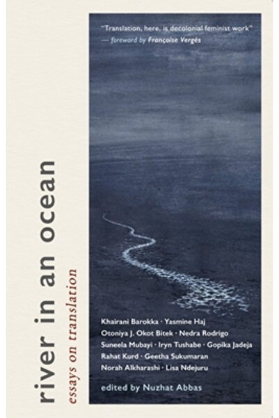 Trace Pr River in an Ocean: Essays on Translation