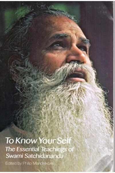Integral Yoga Pubn To Know Your Self: The Essential Teachings of Swami Satchi...