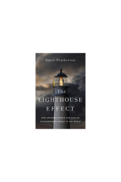 Zondervan The Lighthouse Effect: How Ordinary People Can Have an Extraordinary Impact in the World