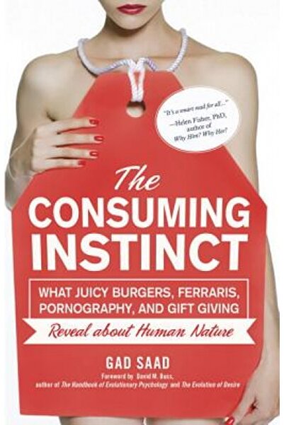 Hardpr Pub The Consuming Instinct: What Juicy Burgers, Ferraris, Pornography,...