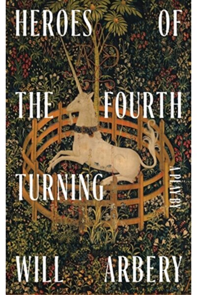 Theatre Communications Group Heroes of the Fourth Turning (Tcg Edition)