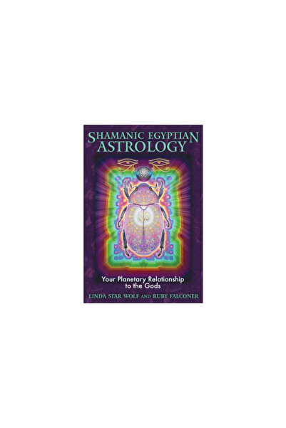 Bear & Company Shamanic Egyptian Astrology: Your Planetary Relationship to the Gods