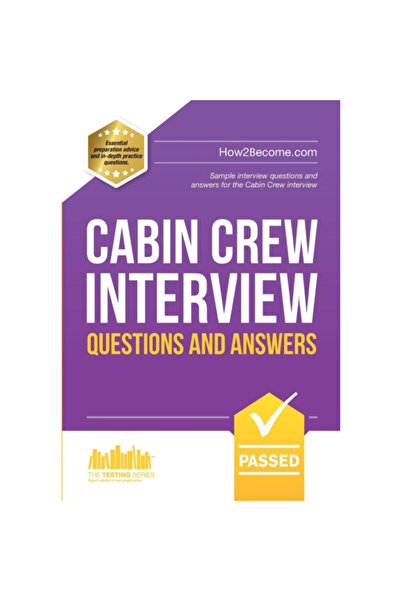 How2Become Cabin Crew Interview Questions and Answers: Sample Interview Quest...