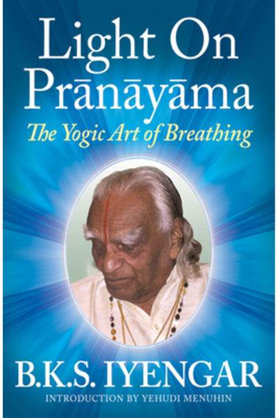 Crossroad Publishing Company Light on Pranayama: The Yogic Art of Breathing