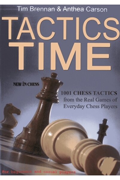 New In Chess Tactics Time: 1001 Chess Tactics from the Games of Everyday Ches...