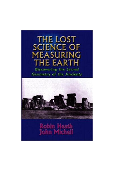 Adventure Unlimited The Lost Science of Measuring the Earth: Discovering the ...