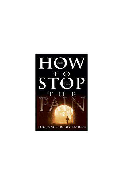 Whitaker House How to Stop the Pain