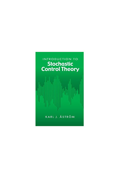 Dover Publications Introduction to Stochastic Control Theory