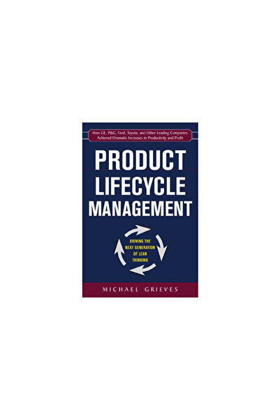 Mcgraw-Hill Companies Product Lifecycle Management: Driving the Next Generation of Lean Thinking