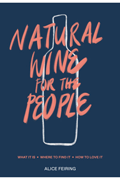 Ten Speed Pr Wine for the People: What It Is, Where to Find It, How to Love It