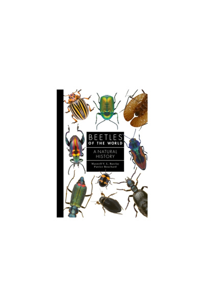 Princeton Univ Pr Beetles of the World: A History