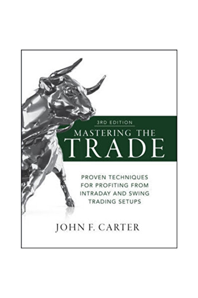 Mcgraw Hill Book Co Mastering the Trade, Third Edition: Proven Techniques for Profiting from Intraday and Swing Trading