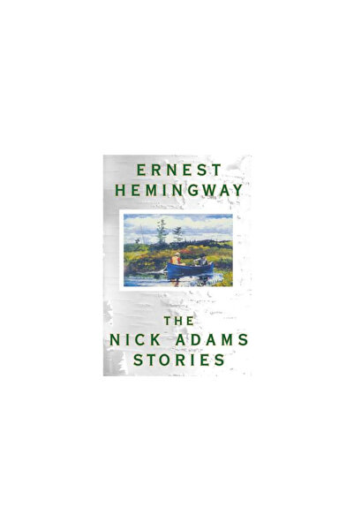 Scribner Book Company The Nick Adams Stories