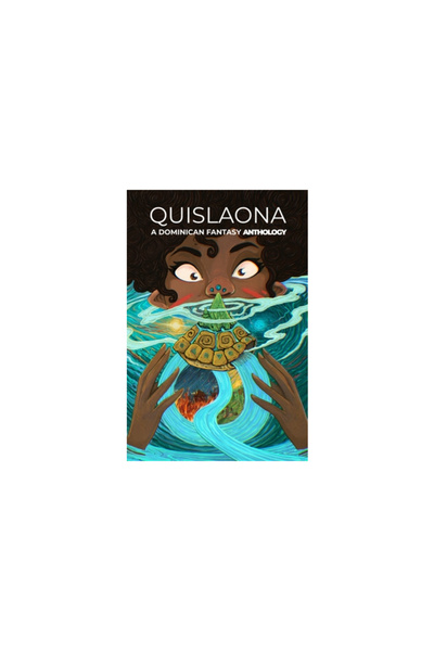 Nutrition Times Pr Inc Quislaona: A Dominican Fantasy Anthology