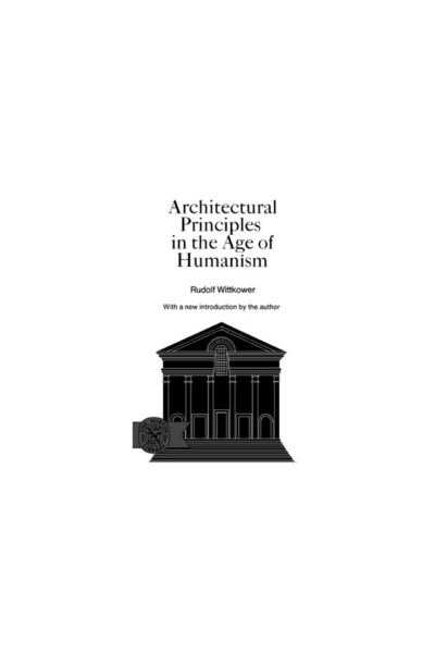 W. W. Norton & Company Architectural Principles in the Age of Humanism