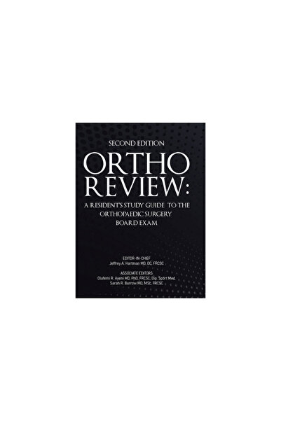 Tellwell Talent Ortho Review: A Resident's Study Guide to the Orthopaedic Surgery Board Exam (Second Edition)