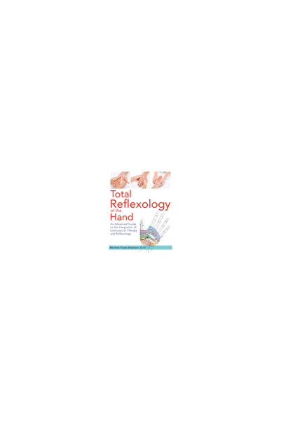 BIBLIOBAZAAR Total Reflexology of the Hand: An Advanced Guide to the Integrat...