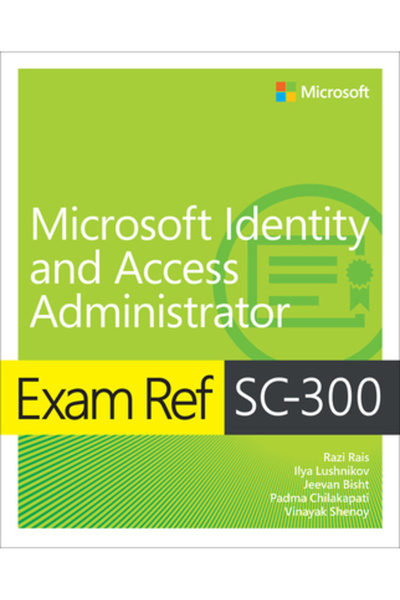 Microsoft Pr Exam Ref Sc-300 Microsoft Identity and Access Administrator