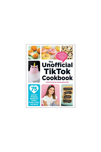 Adams Media The Unofficial Tiktok Cookbook: 75 Internet-Breaking Recipes for ...