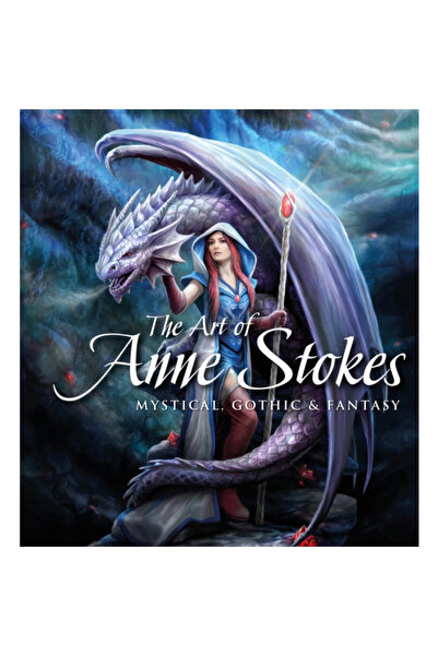 Flame Tree Pub Anne Stokes: Magical Fantasy Artist