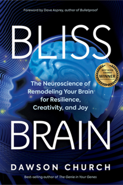Hay House Bliss Brain: The Neuroscience of Remodeling Your Brain for Resilience, Creativity, and Joy
