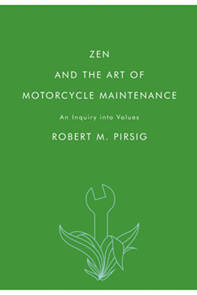 Perennial Zen and the Art of Motorcycle Maintenance: An Inquiry Into Values