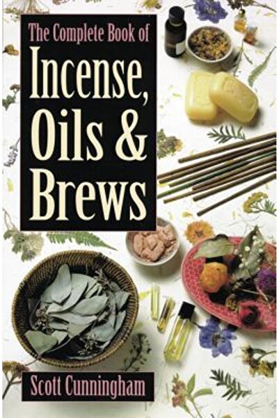 Llewellyn Publications The Complete Book of Incense, Oils & Brews