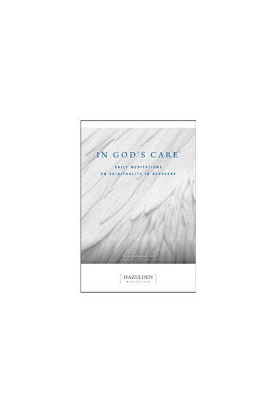 Hazelden Publishing & Educational Services In God's Care: Daily Meditations o...