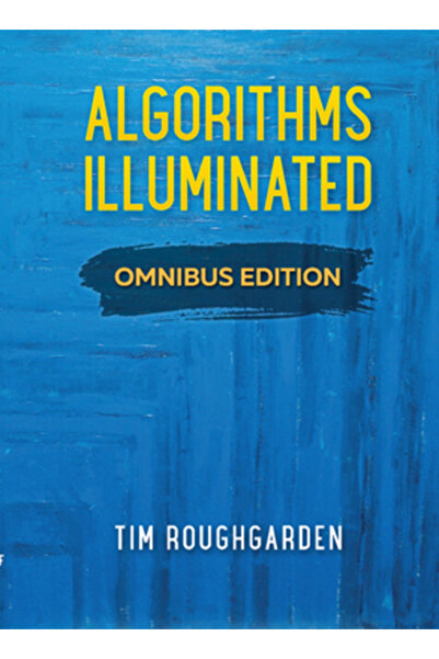 Cambridge Algorithms Illuminated: Omnibus Edition