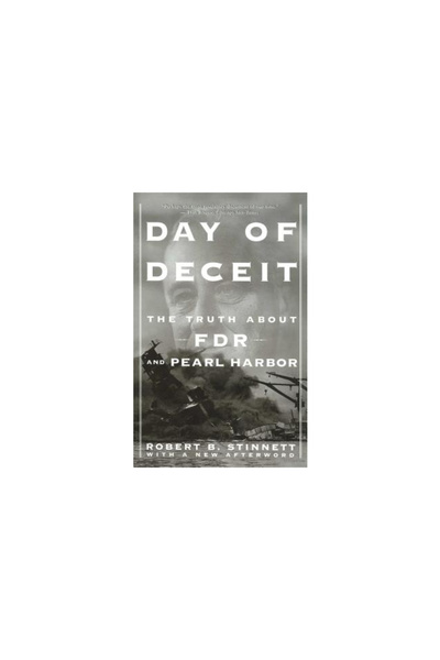 Free Press Day of Deceit: The Truth about FDR and Pearl Harbor