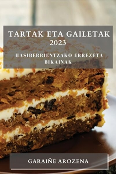 INDEPENDENT CAT Tartak eta gailetak 2023: Hasiberrientzako errezeta bikainak