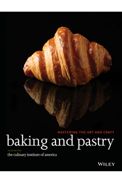 John Wiley & Sons Inc Baking and Pastry: Mastering the Art and Craft