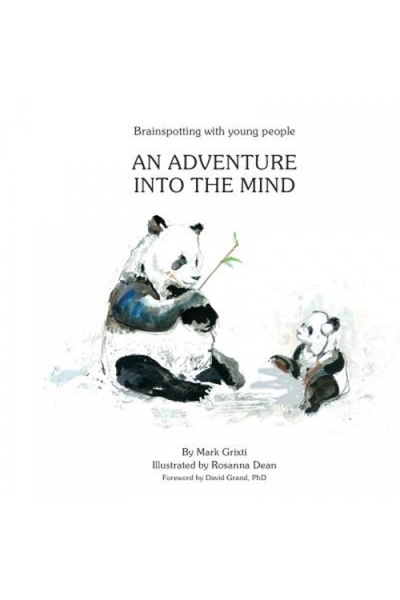 Kessinger Pub Llc Brainspotting with Young People: An Adventure Into the Mind