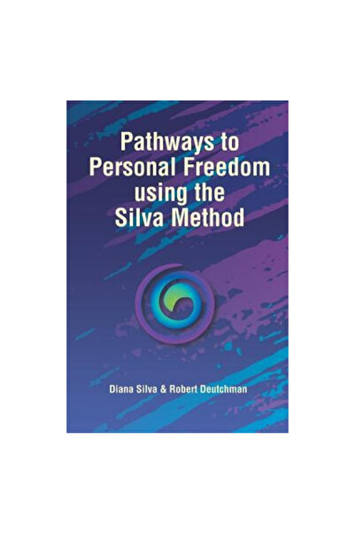 Balboa Pr Pathways to Personal Freedom Using the Silva Method