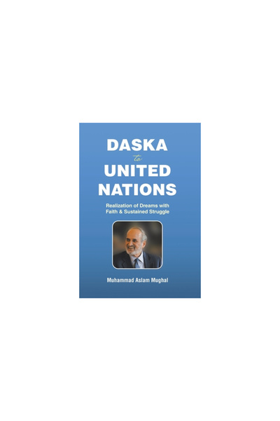Xlibris Us Daska to United Nations: Realization of Dreams with Faith & Sustai...
