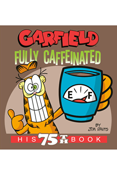 Random House Worlds Garfield Fully Caffeinated: His 75th Book