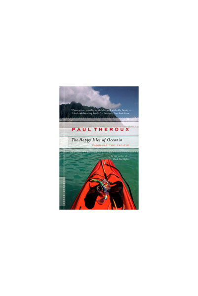 mariner books The Happy Isles of Oceania: Paddling the Pacific