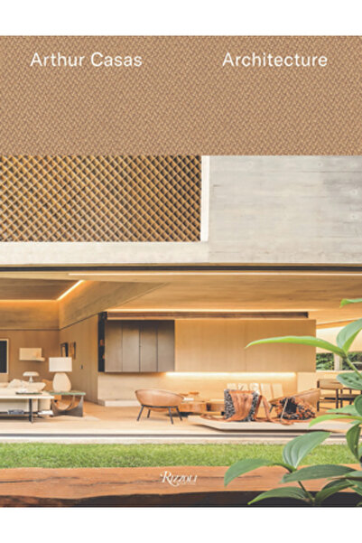 Rizzoli Arthur Casas. Architecture
