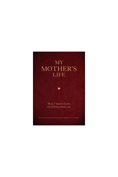 Chartwell Books My Mother's Life: Mom, I Want to Know Everything about You