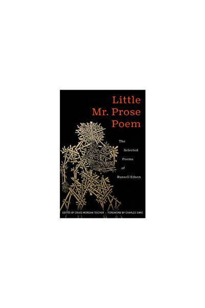 Boa Ed Little Mr. Prose Poem: Selected Poems of Russell Edson