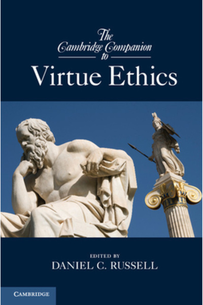 Cambridge Univ Pr The Cambridge Companion to Virtue Ethics
