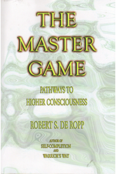Gateways Books & Tapes The Master Game: Pathways to Higher Consciousness