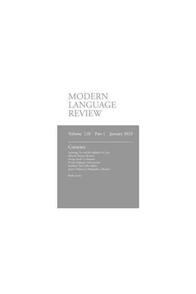 Modern Humanities Res Assn Modern Language Review (118: 1) January 2023