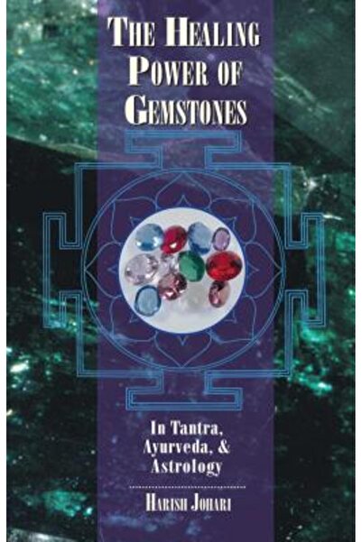 Destiny The Healing Power of Gemstones: In Tantra, Ayurveda, and Astrology