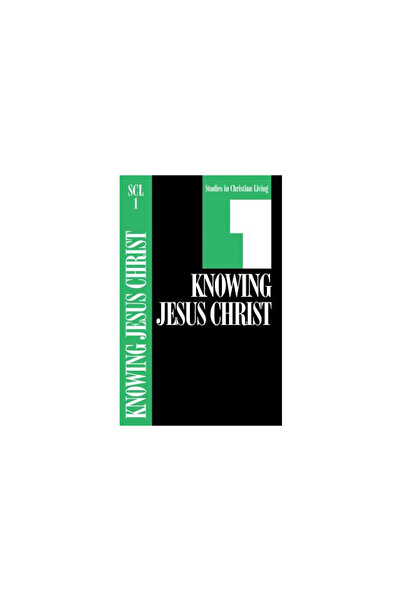Navpress Publishing Group Knowing Jesus Christ: Book 1