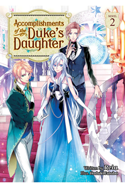 Airship Accomplishments of the Duke's Daughter (Light Novel) Vol. 2
