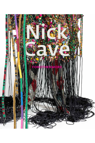 Delmonico Books Nick Cave: Forothermore